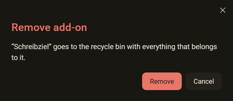 The confirmation Remove add-on: Writing Goal goes to the recycle bin with everything that belongs to it, with the buttons Remove and Cancel, dark colour scheme