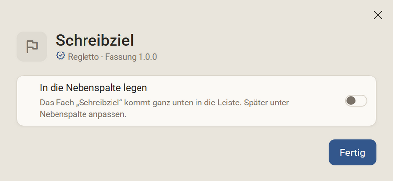 Die Einrichtung von Schreibziel nach dem Installieren mit dem Schalter In die Nebenspalte legen und dem Knopf Fertig
